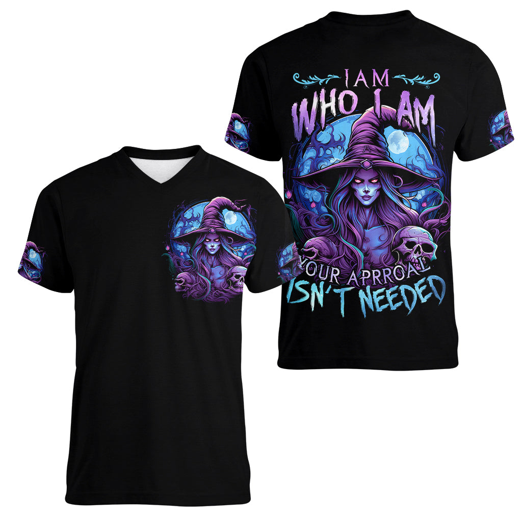 Witch Skull Women V Neck T Shirt Iam Who Iam Your Approval Isn't Need - Wonder Print Shop