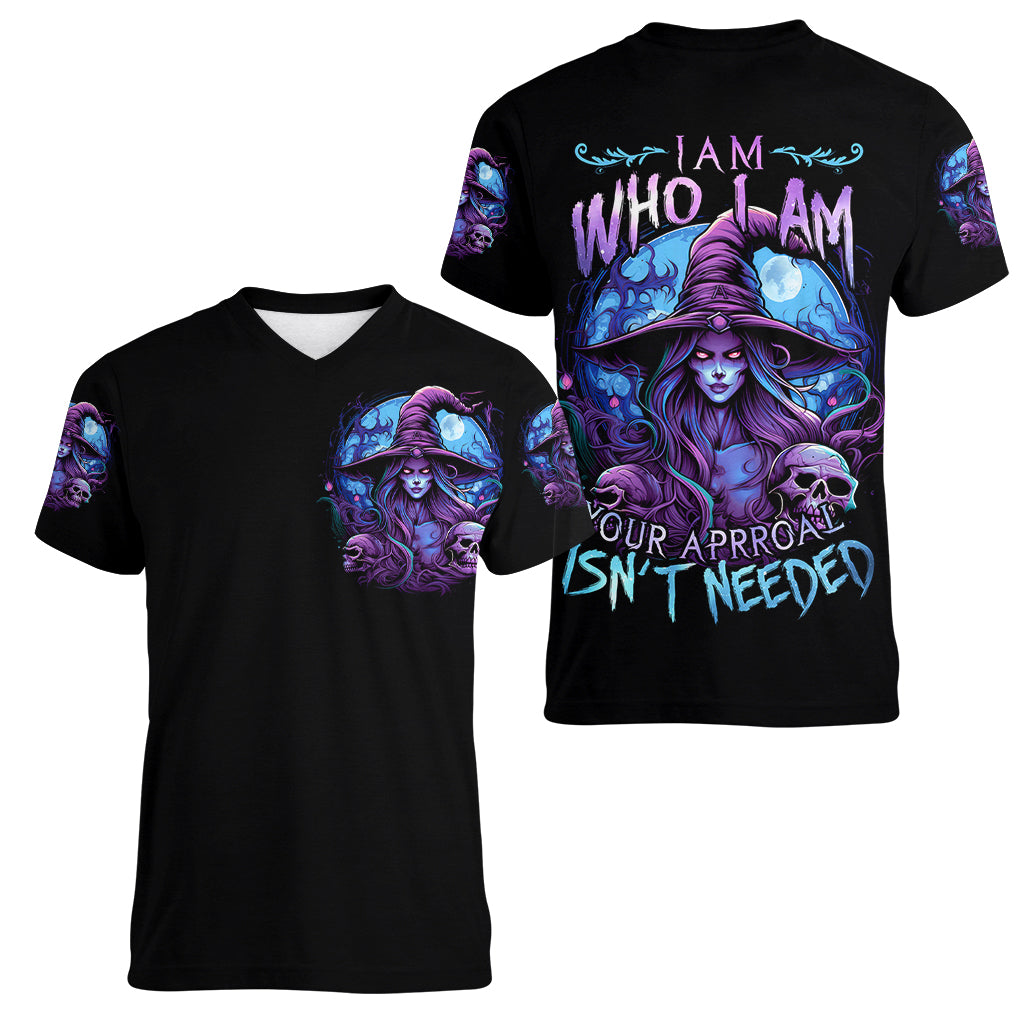 Witch Skull Women V Neck T Shirt Iam Who Iam Your Approval Isn't Need - Wonder Print Shop