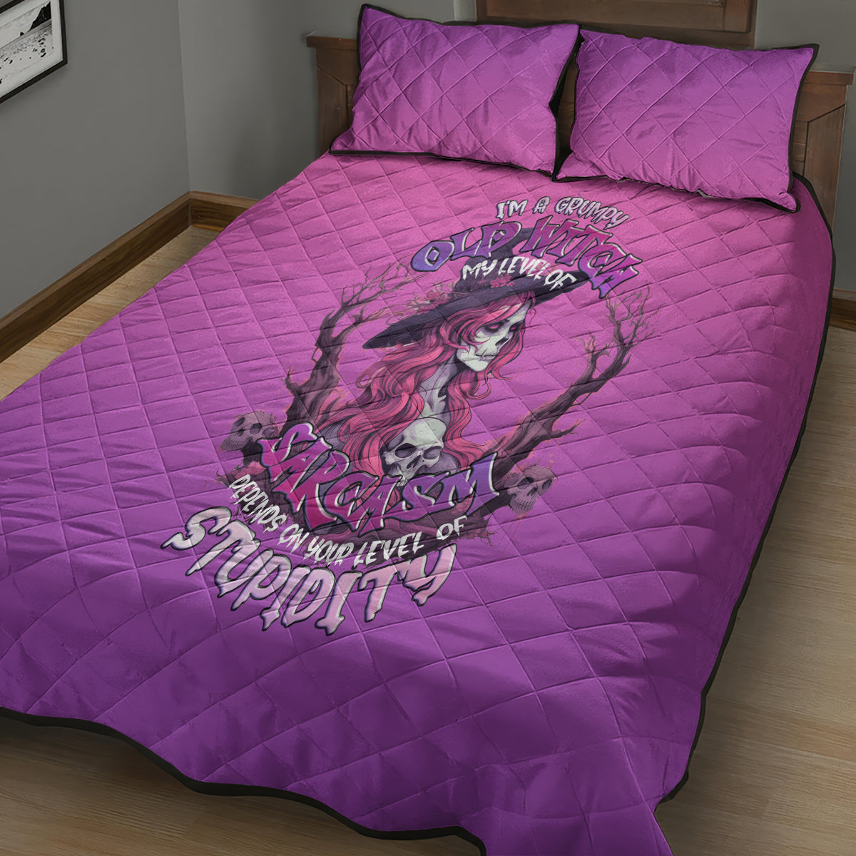Witch Skull Quilt Bed Set I'm A Grumpy Old Lady Sarcasm Depends On Your Stupidity - Wonder Print Shop