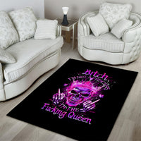 Queen Skull Area Rug Bitch I'm Not A Princess I'm The Fucking Queen - Wonder Print Shop