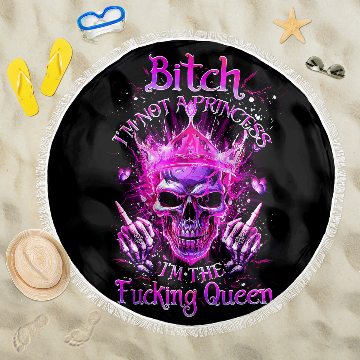 Queen Skull Beach Blanket Bitch I'm Not A Princess I'm The Fucking Queen - Wonder Print Shop