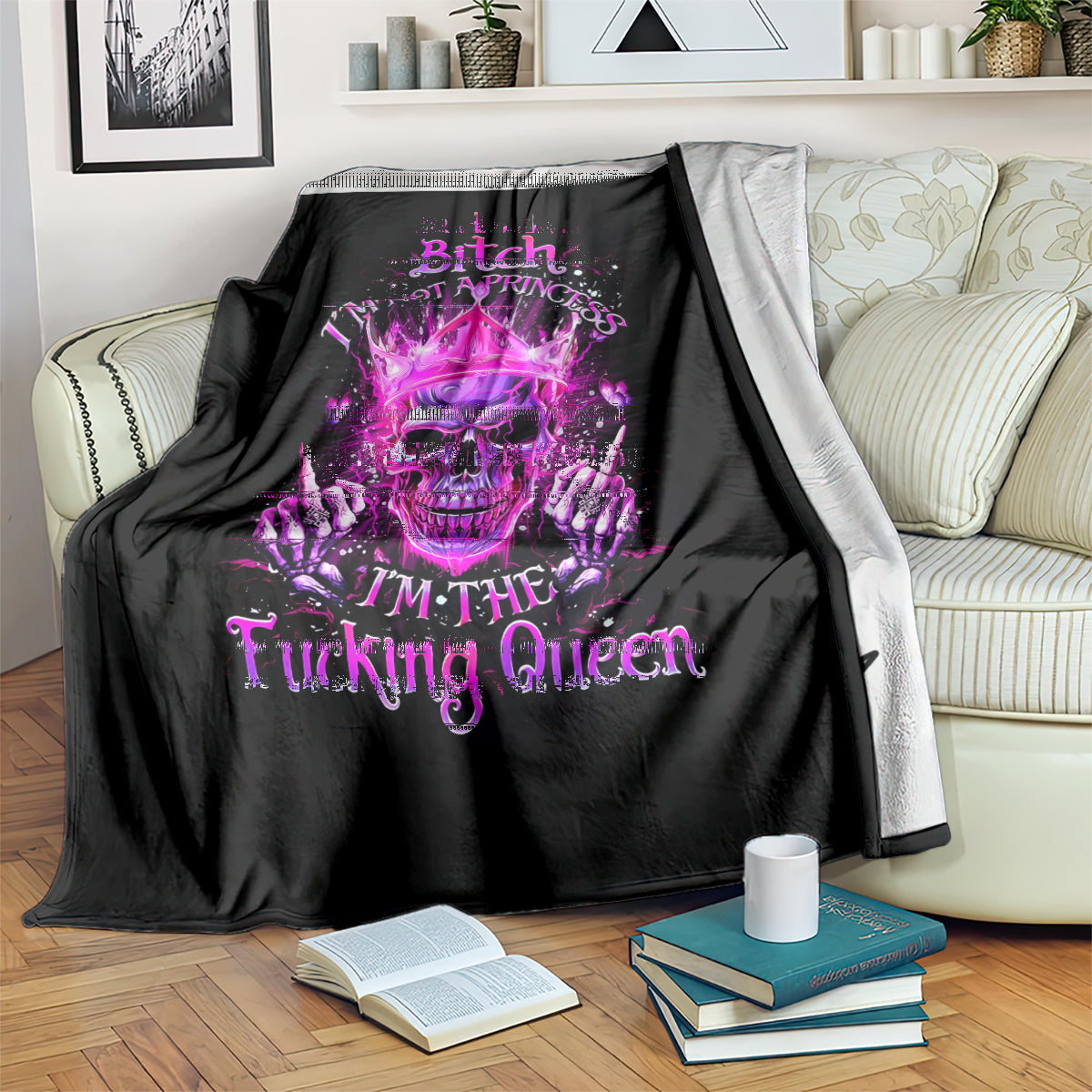 queen-skull-blanket-bitch-im-not-a-princess-im-the-fucking-queen