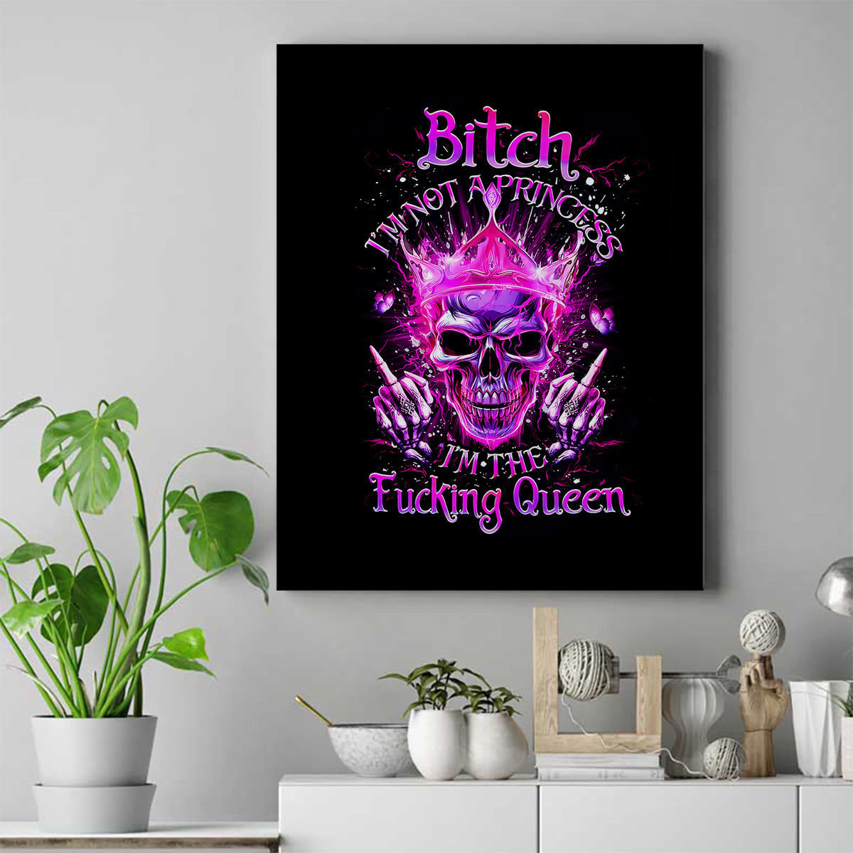 Queen Skull Canvas Wall Art Bitch I'm Not A Princess I'm The Fucking Queen - Wonder Print Shop