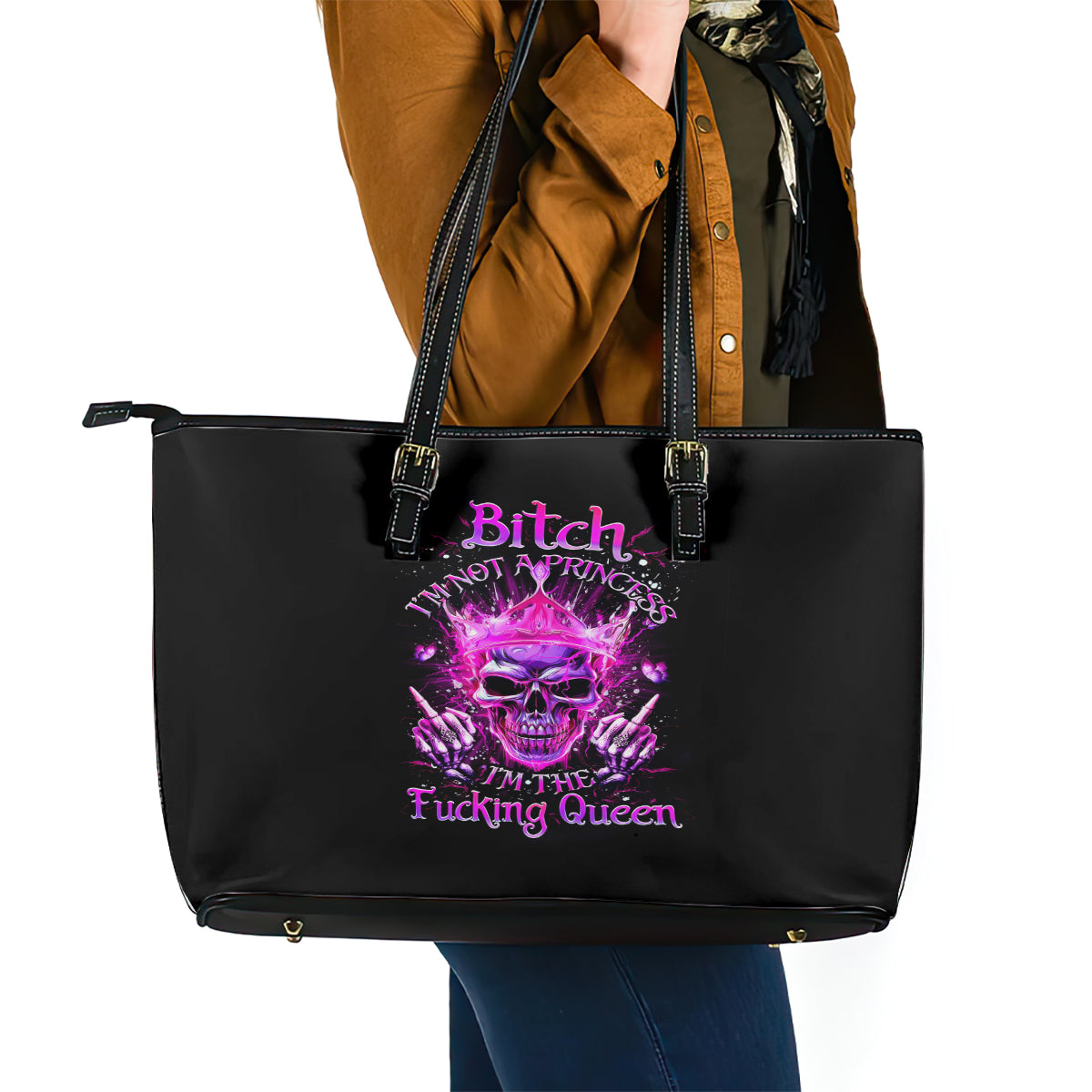 Queen Skull Leather Tote Bag Bitch I'm Not A Princess I'm The Fucking Queen - Wonder Print Shop