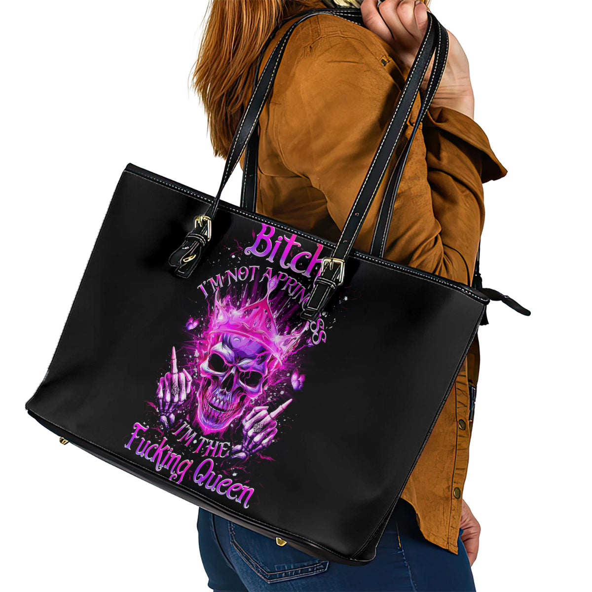 Queen Skull Leather Tote Bag Bitch I'm Not A Princess I'm The Fucking Queen - Wonder Print Shop