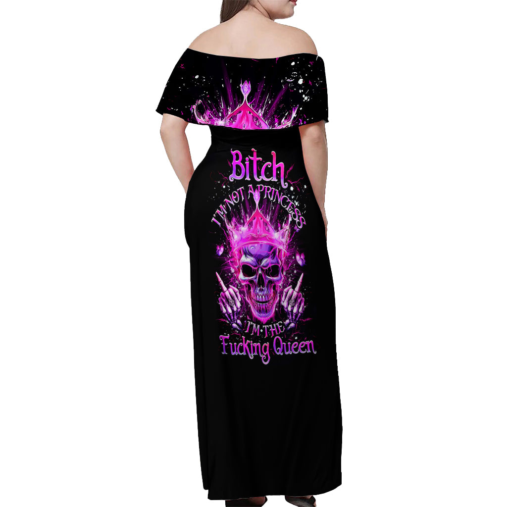 Queen Skull Off Shoulder Maxi Dress Bitch I'm Not A Princess I'm The Fucking Queen - Wonder Print Shop