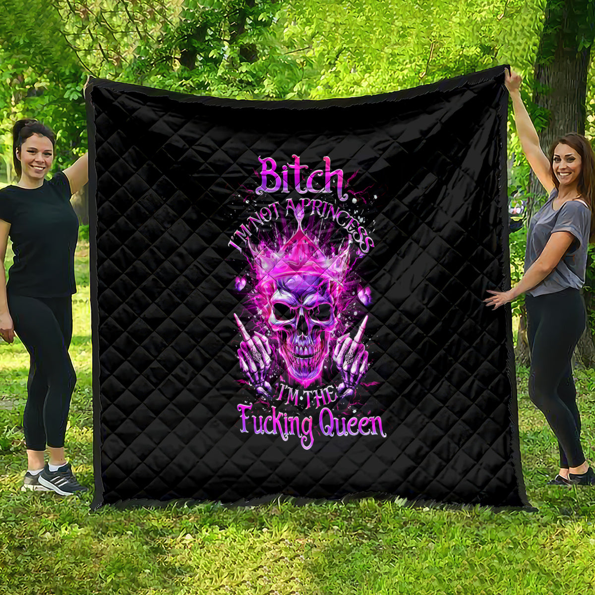 Queen Skull Quilt Bitch I'm Not A Princess I'm The Fucking Queen - Wonder Print Shop
