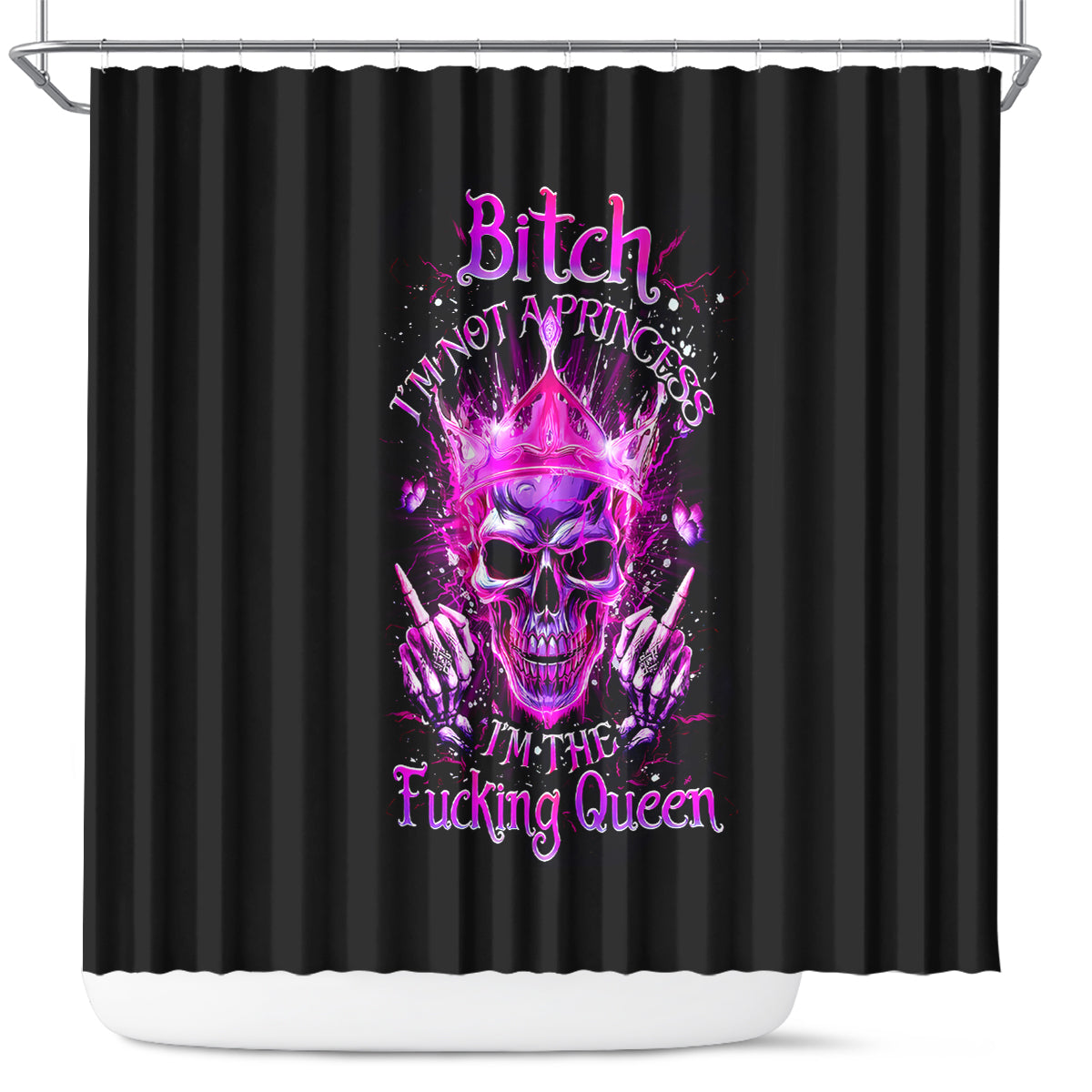queen-skull-shower-curtain-bitch-im-not-a-princess-im-the-fucking-queen