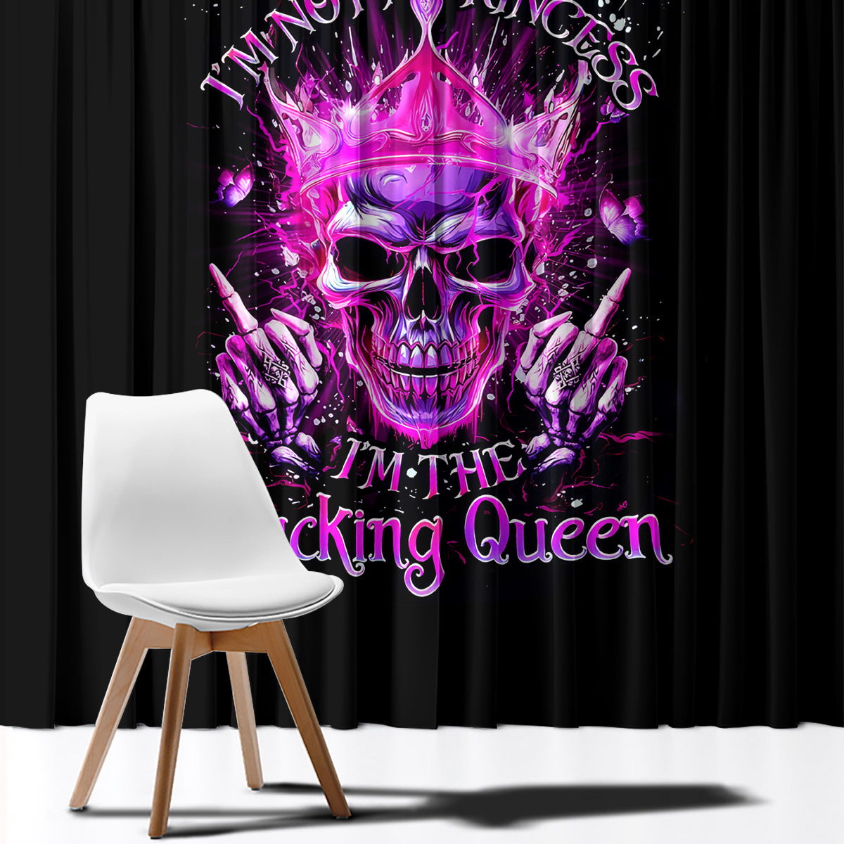 Queen Skull Window Curtain Bitch I'm Not A Princess I'm The Fucking Queen - Wonder Print Shop