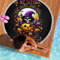 Pumpkin Witch Skull Beach Blanket In My Defense The Moon Was Full And I Was Left Unsupervided - Wonder Print Shop