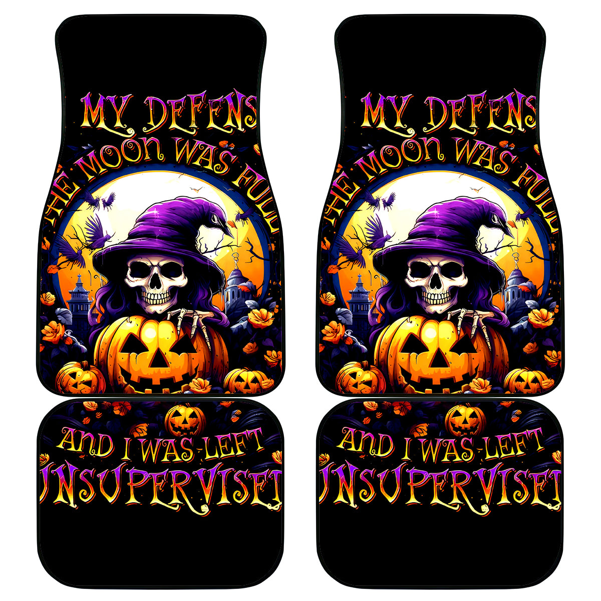 Pumpkin Witch Skull Car Mats In My Defense The Moon Was Full And I Was Left Unsupervided - Wonder Print Shop