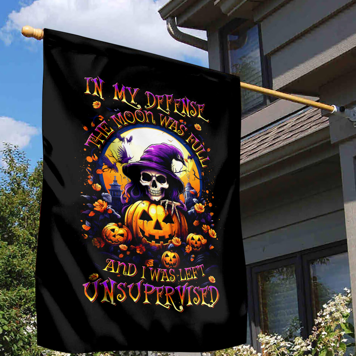 Pumpkin Witch Skull Garden Flag In My Defense The Moon Was Full And I Was Left Unsupervided - Wonder Print Shop