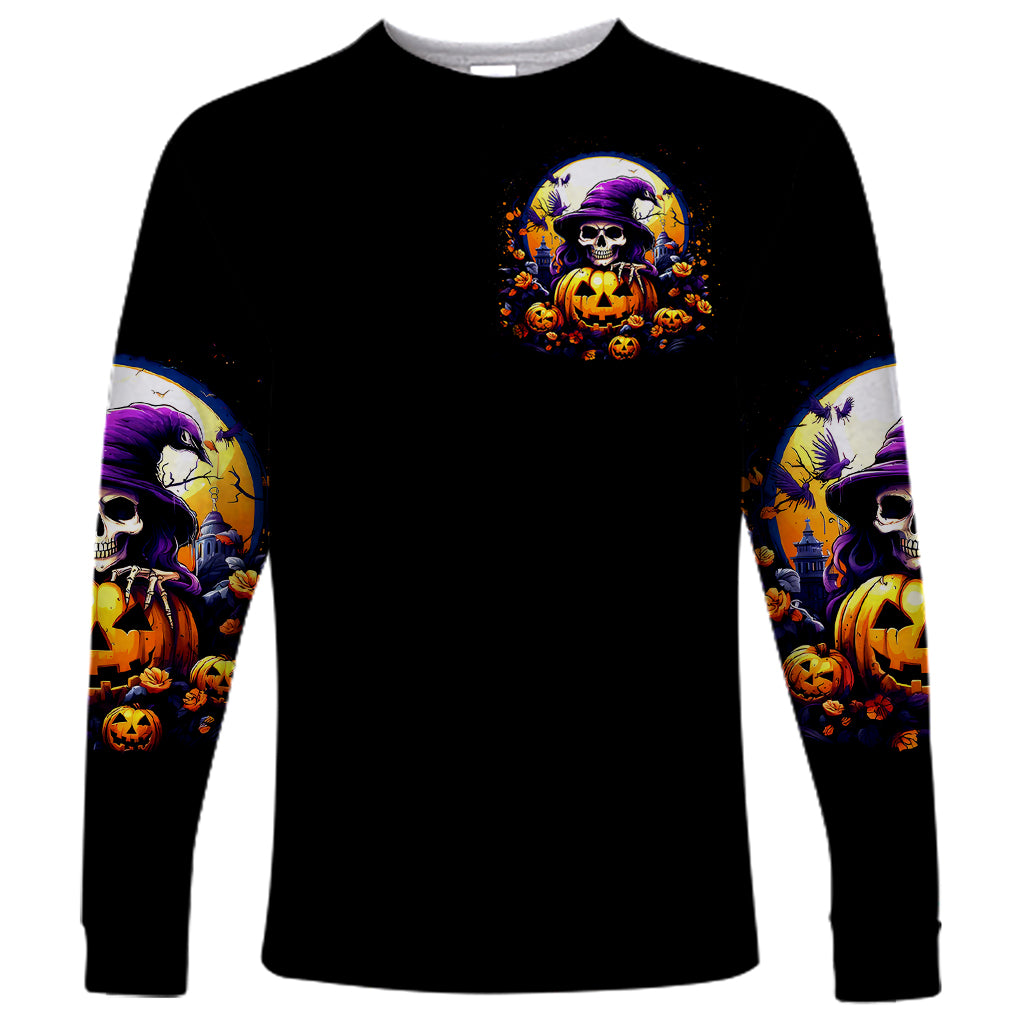 Pumpkin Witch Skull Long Sleeve Shirt In My Defense The Moon Was Full And I Was Left Unsupervided - Wonder Print Shop