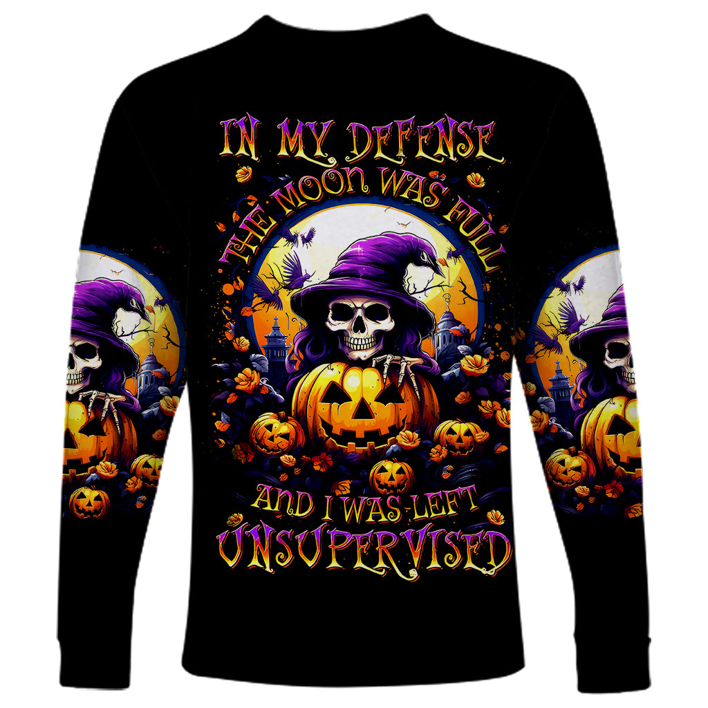 Pumpkin Witch Skull Long Sleeve Shirt In My Defense The Moon Was Full And I Was Left Unsupervided - Wonder Print Shop