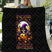 Pumpkin Witch Skull Quilt In My Defense The Moon Was Full And I Was Left Unsupervided - Wonder Print Shop