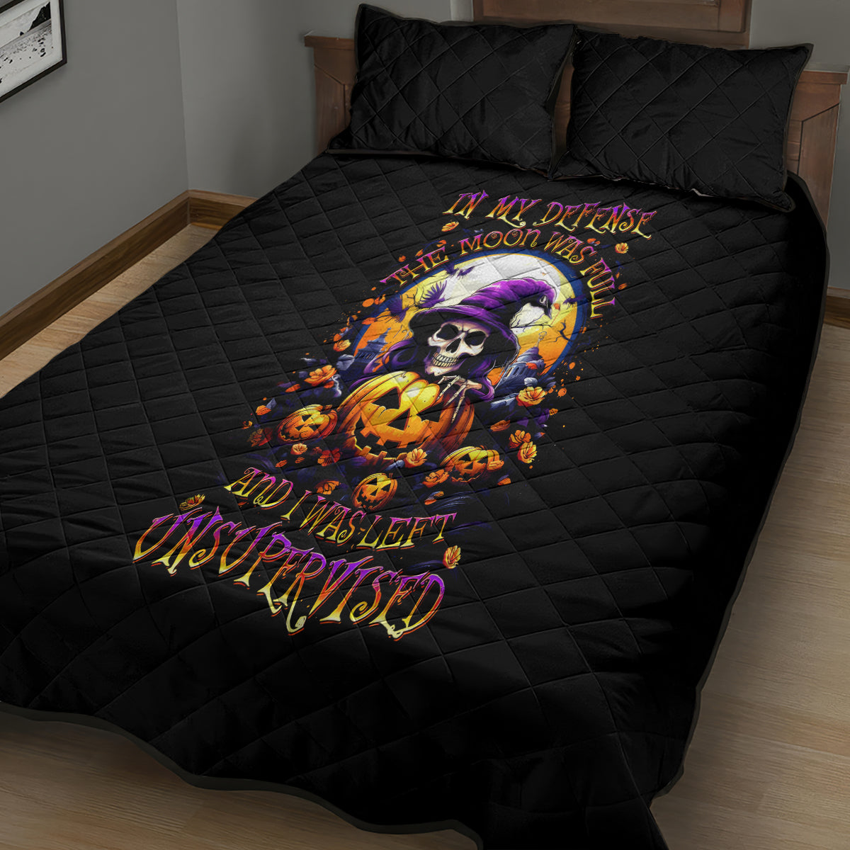 Pumpkin Witch Skull Quilt Bed Set In My Defense The Moon Was Full And I Was Left Unsupervided - Wonder Print Shop