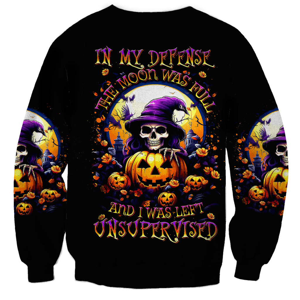 Pumpkin Witch Skull Sweatshirt In My Defense The Moon Was Full And I Was Left Unsupervided - Wonder Print Shop