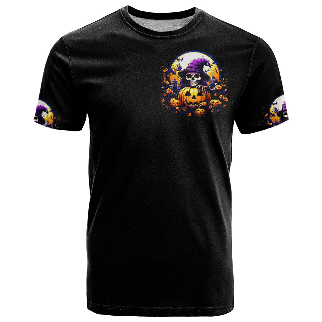 Pumpkin Witch Skull T Shirt In My Defense The Moon Was Full And I Was Left Unsupervided - Wonder Print Shop