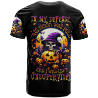 Pumpkin Witch Skull T Shirt In My Defense The Moon Was Full And I Was Left Unsupervided - Wonder Print Shop