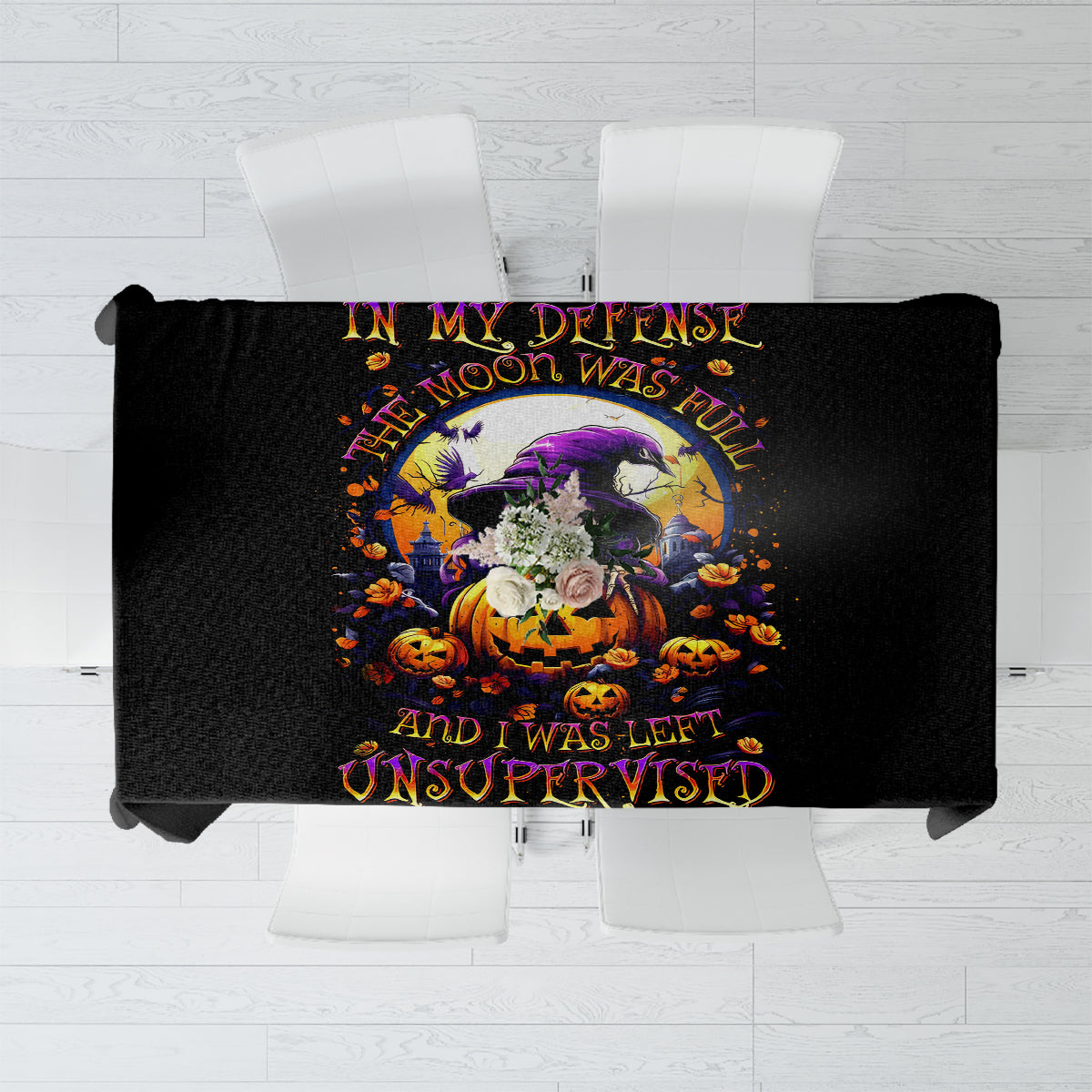 Pumpkin Witch Skull Tablecloth In My Defense The Moon Was Full And I Was Left Unsupervided - Wonder Print Shop