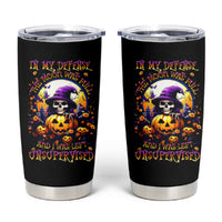 Pumpkin Witch Skull Tumbler Cup In My Defense The Moon Was Full And I Was Left Unsupervided - Wonder Print Shop