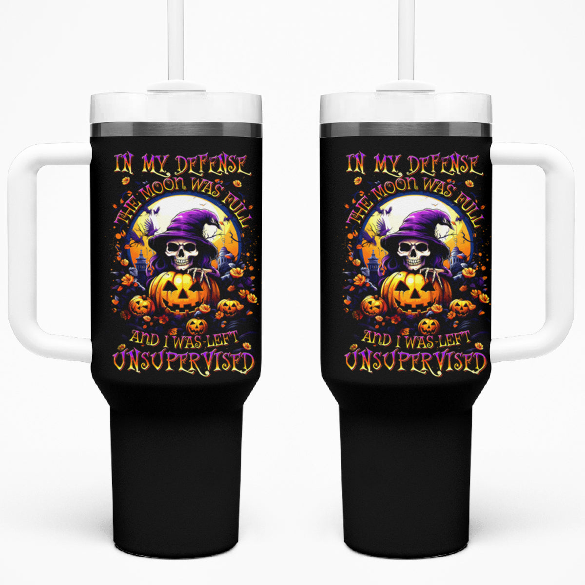 Pumpkin Witch Skull Tumbler With Handle In My Defense The Moon Was Full And I Was Left Unsupervided - Wonder Print Shop