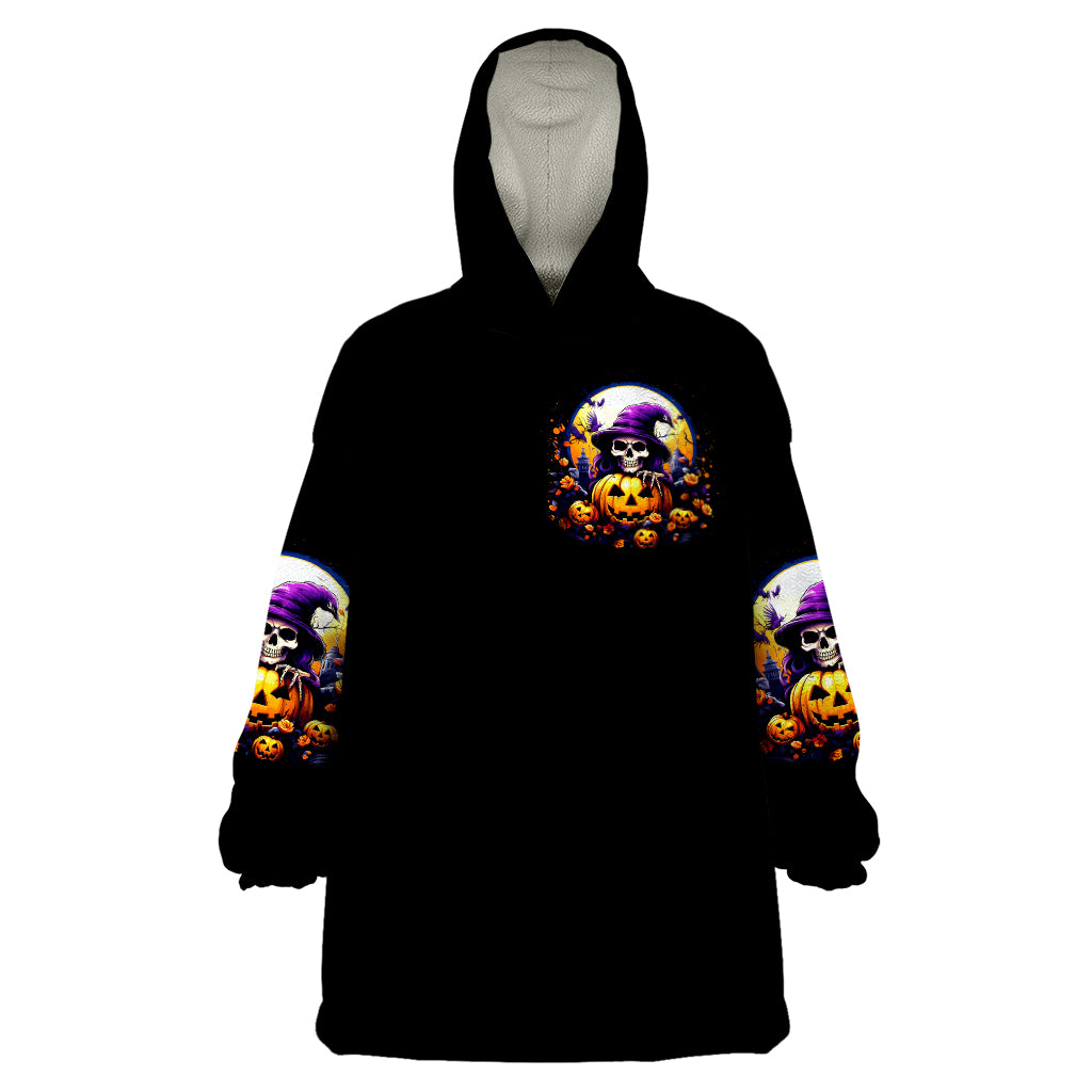 Pumpkin Witch Skull Wearable Blanket Hoodie In My Defense The Moon Was Full And I Was Left Unsupervided - Wonder Print Shop