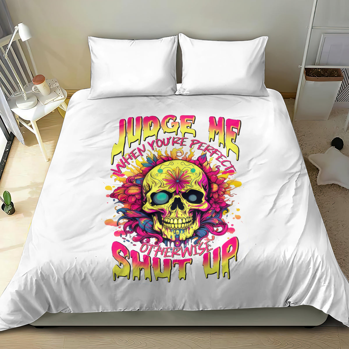 Flower Skull Bedding Set Judge Me When You're Perfect Otherwise Shut Up - Wonder Print Shop
