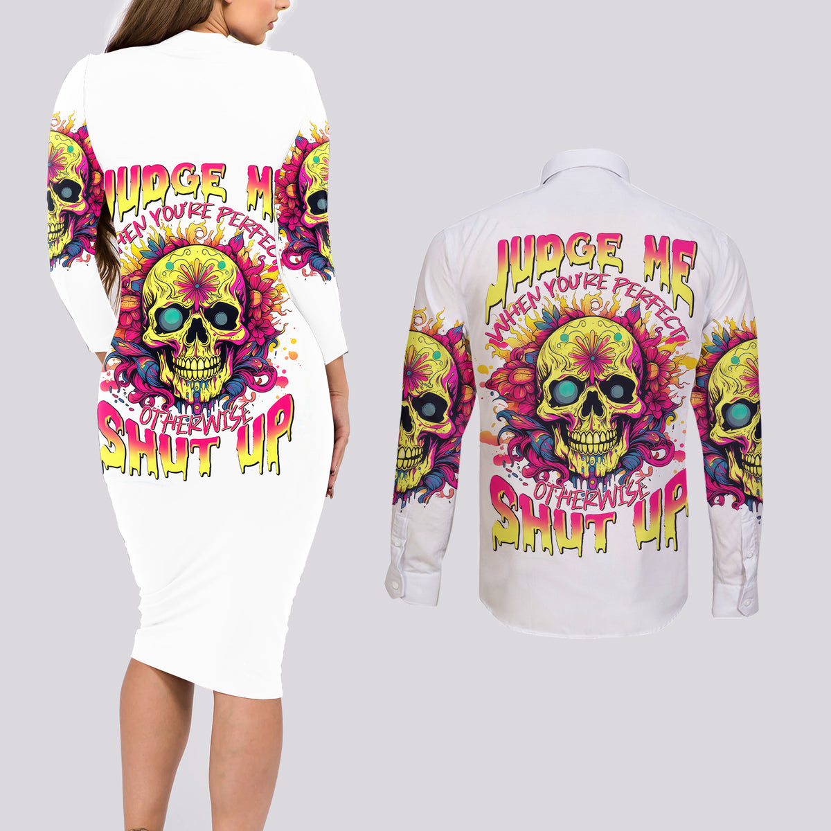 Flower Skull Couples Matching Long Sleeve Bodycon Dress and Long Sleeve Button Shirts Judge Me When You're Perfect Otherwise Shut Up - Wonder Print Shop