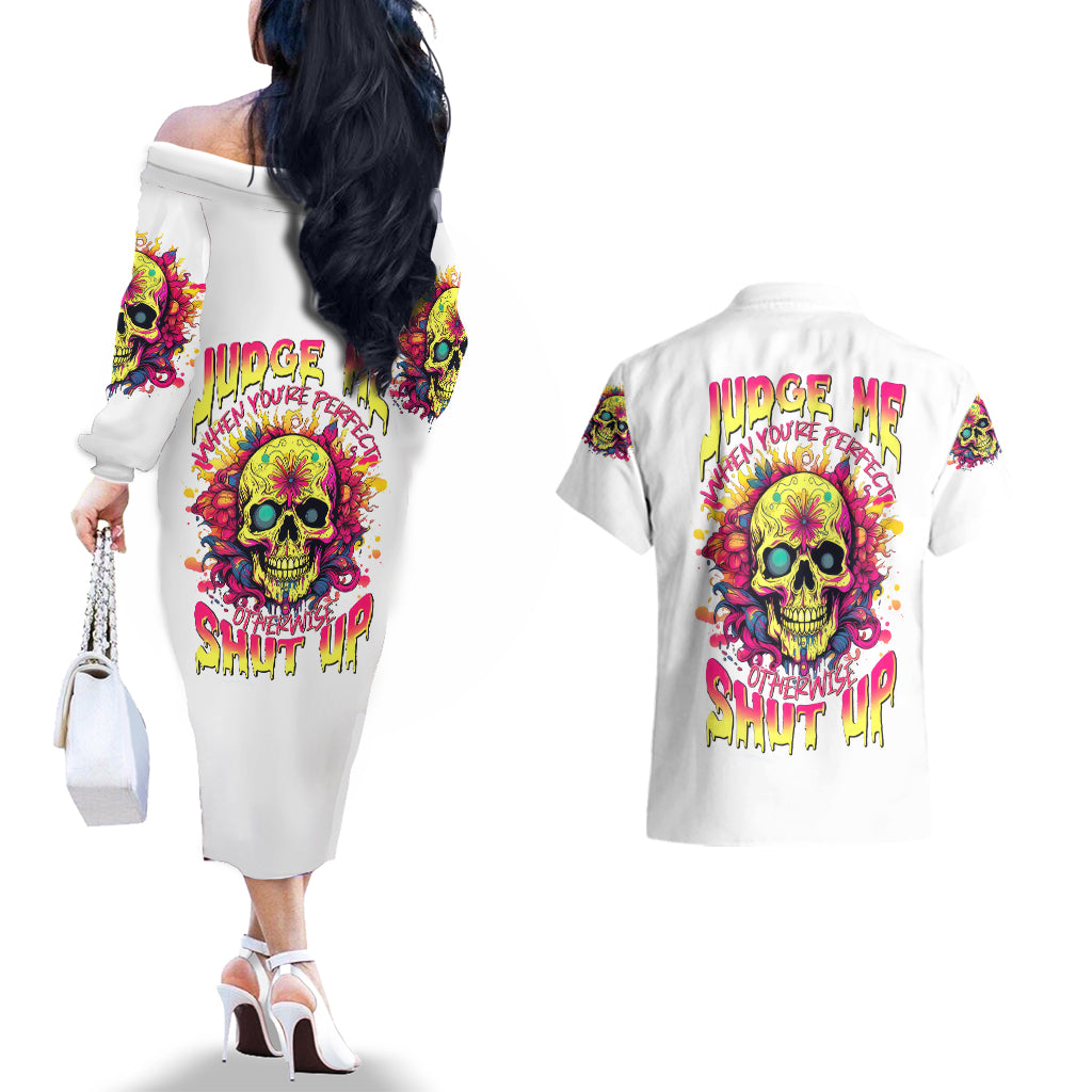 Flower Skull Couples Matching Off The Shoulder Long Sleeve Dress and Hawaiian Shirt Judge Me When You're Perfect Otherwise Shut Up - Wonder Print Shop