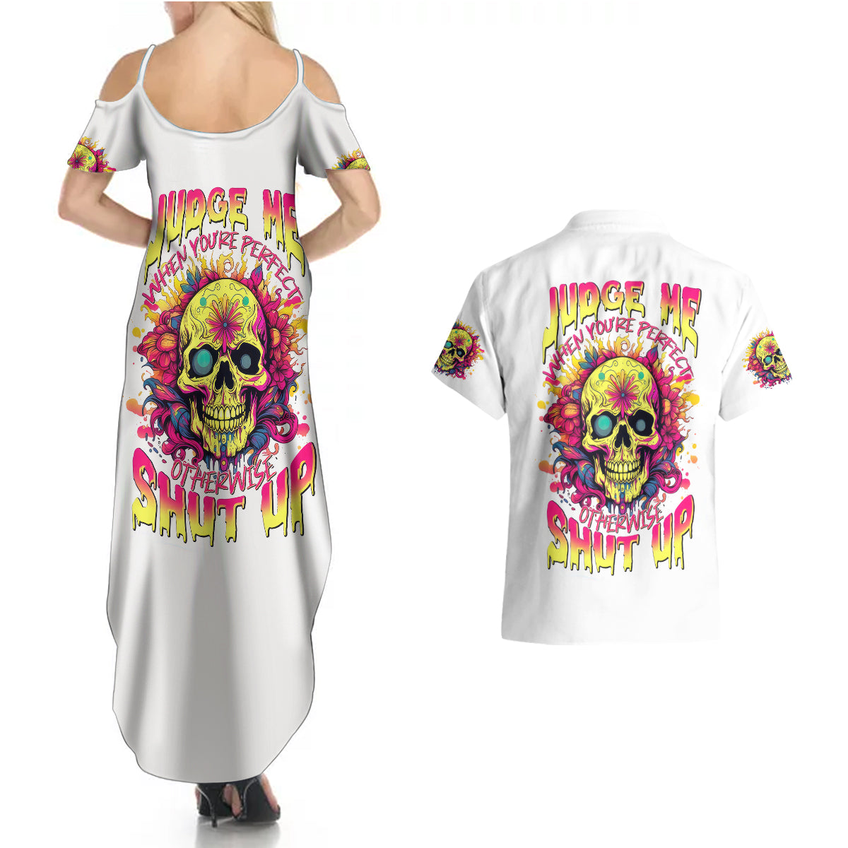 Flower Skull Couples Matching Summer Maxi Dress and Hawaiian Shirt Judge Me When You 're Perfect Otherwise Shut Up - Wonder Print Shop