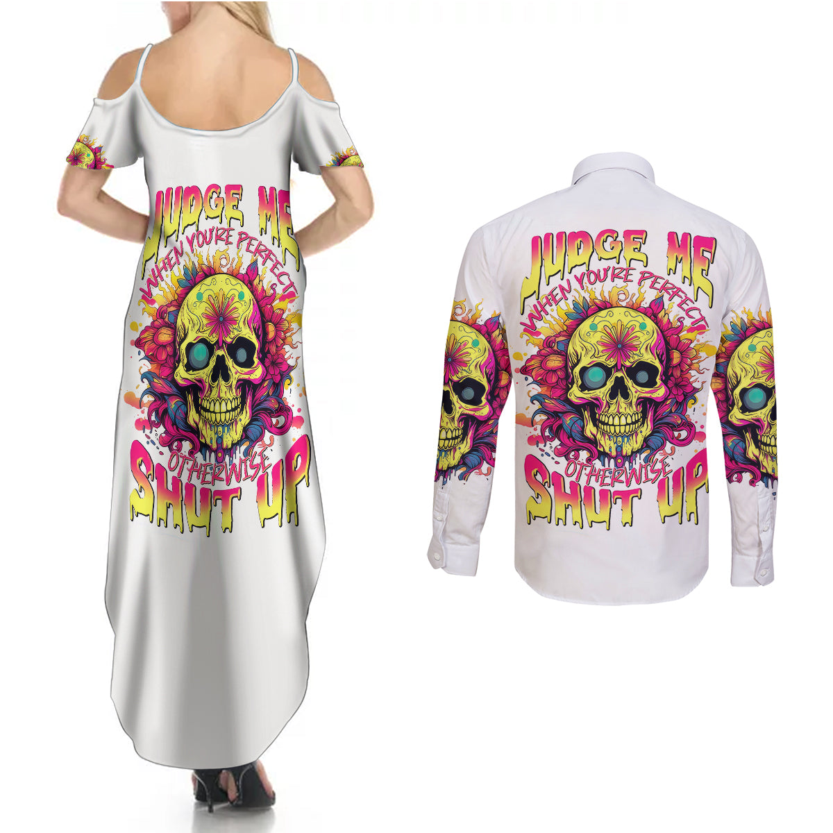 Flower Skull Couples Matching Summer Maxi Dress and Long Sleeve Button Shirts Judge Me When You 're Perfect Otherwise Shut Up - Wonder Print Shop