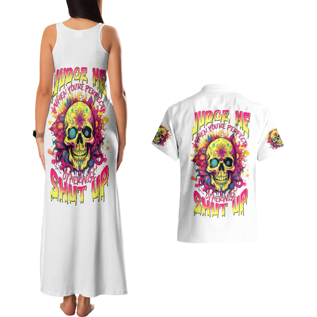 Flower Skull Couples Matching Tank Maxi Dress and Hawaiian Shirt Judge Me When You 're Perfect Otherwise Shut Up - Wonder Print Shop