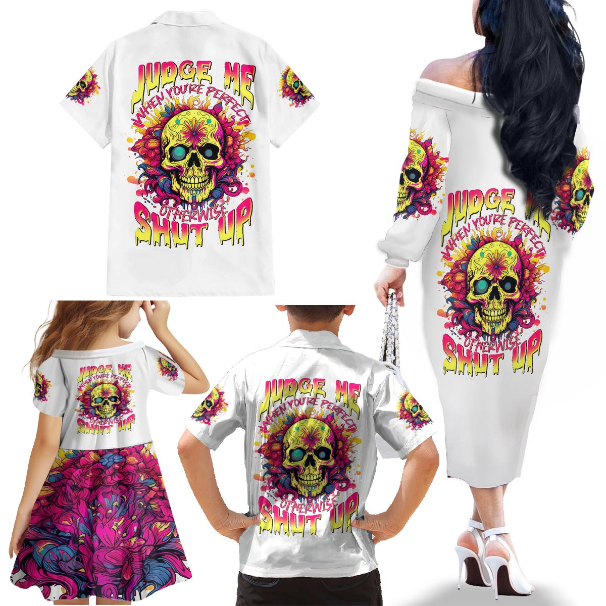 Flower Skull Family Matching Off Shoulder Long Sleeve Dress and Hawaiian Shirt Judge Me When You're Perfect Otherwise Shut Up - Wonder Print Shop