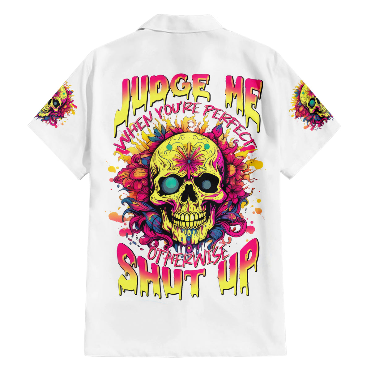 Flower Skull Family Matching Short Sleeve Bodycon Dress and Hawaiian Shirt Judge Me When You're Perfect Otherwise Shut Up - Wonder Print Shop