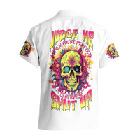 Flower Skull Hawaiian Shirt Judge Me When You 're Perfect Otherwise Shut Up - Wonder Print Shop
