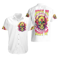 Flower Skull Hawaiian Shirt Judge Me When You 're Perfect Otherwise Shut Up - Wonder Print Shop