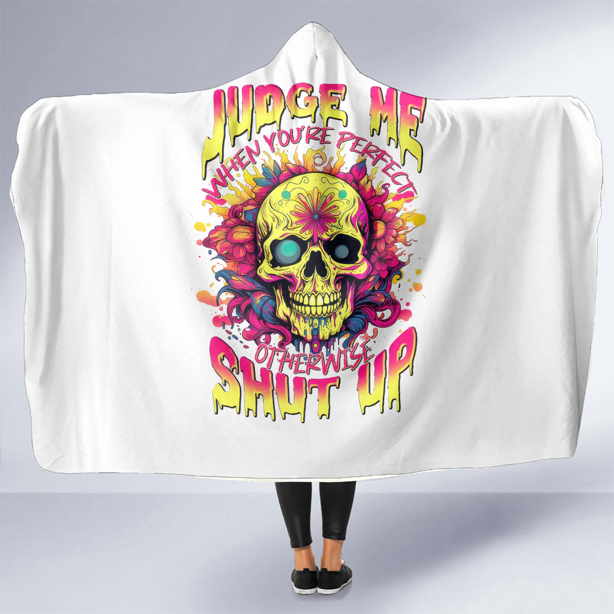 flower-skull-hooded-blanket-judge-me-when-youre-perfect-otherwise-shut-up