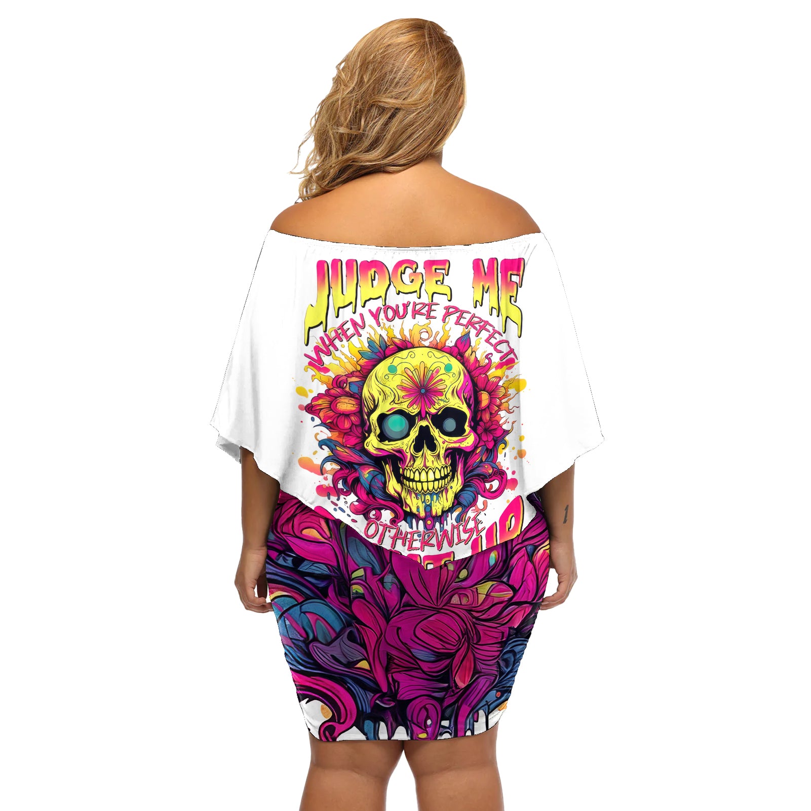 Flower Skull Off Shoulder Short Dress Judge Me When You're Perfect Otherwise Shut Up - Wonder Print Shop