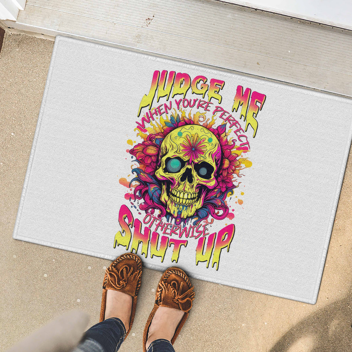 Flower Skull Rubber Doormat Judge Me When You're Perfect Otherwise Shut Up - Wonder Print Shop