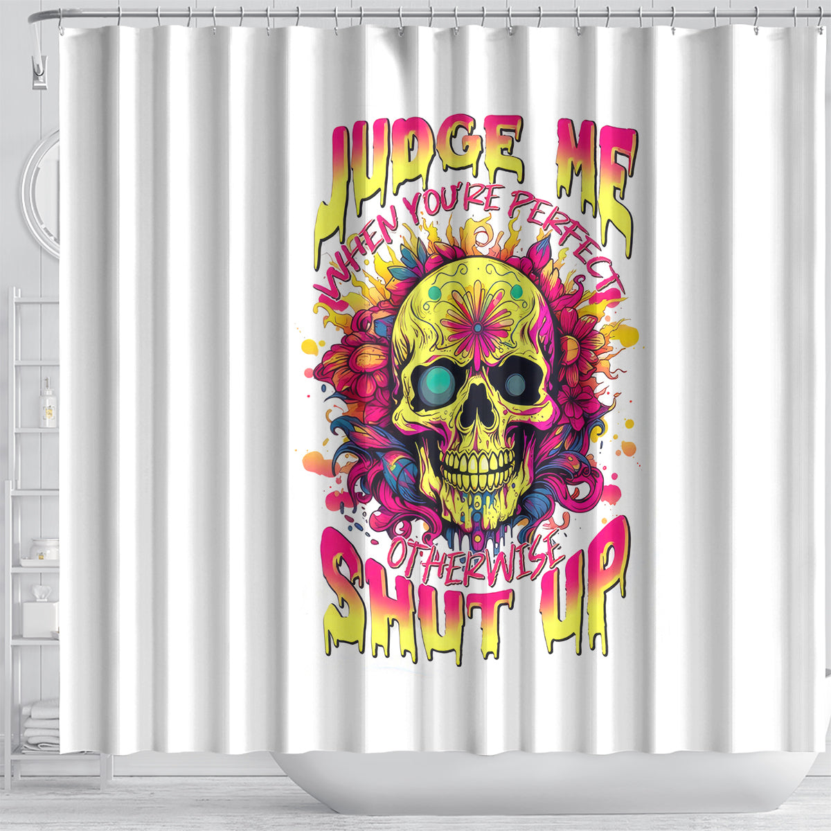 flower-skull-shower-curtain-judge-me-when-youre-perfect-otherwise-shut-up