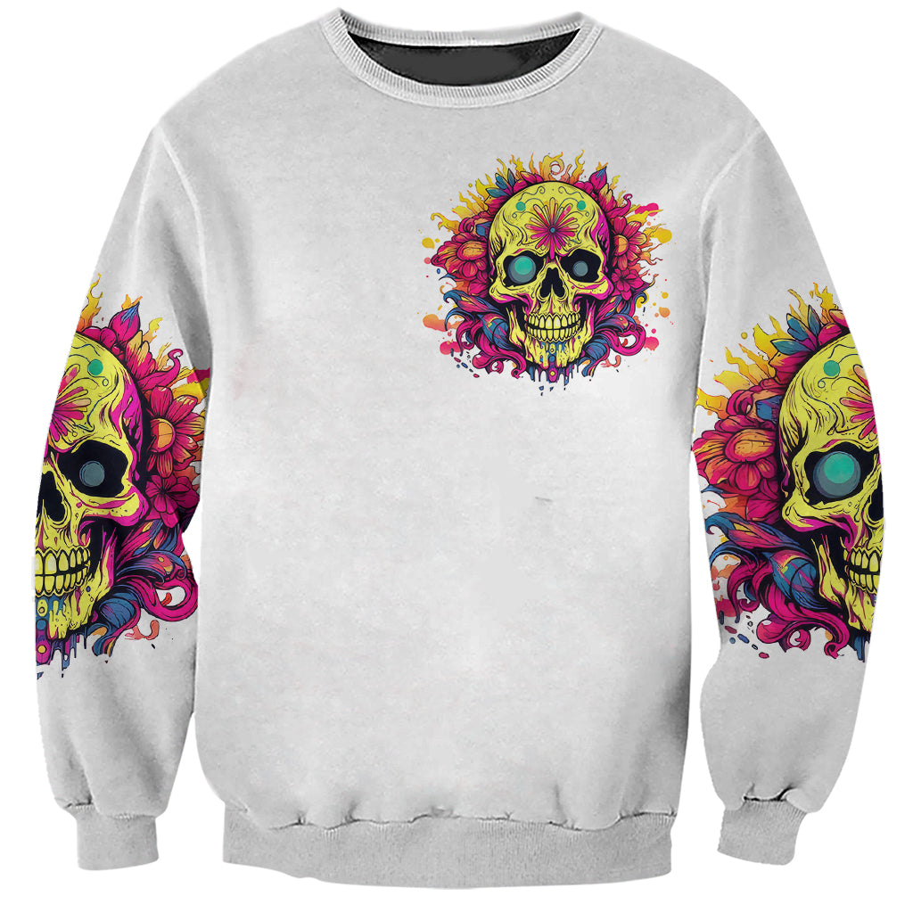 Flower Skull Sweatshirt Judge Me When You 're Perfect Otherwise Shut Up - Wonder Print Shop