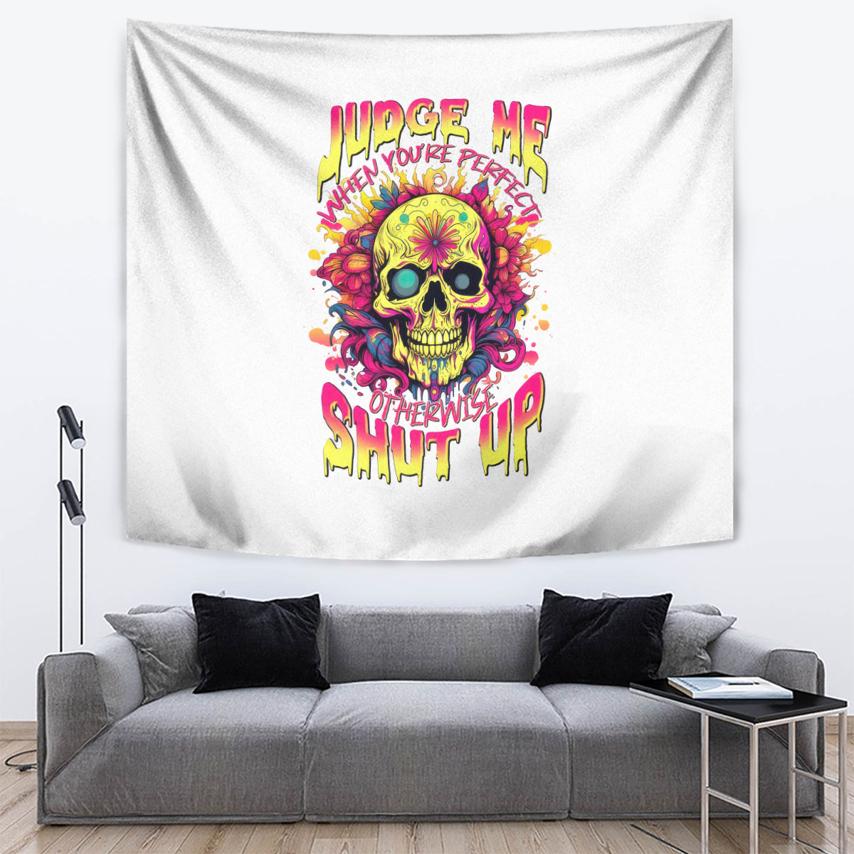 Flower Skull Tapestry Judge Me When You're Perfect Otherwise Shut Up - Wonder Print Shop