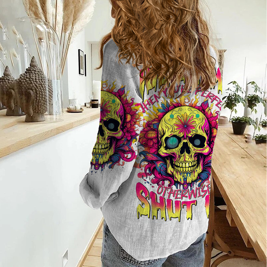 Flower Skull Women Casual Shirt Judge Me When You 're Perfect Otherwise Shut Up - Wonder Print Shop