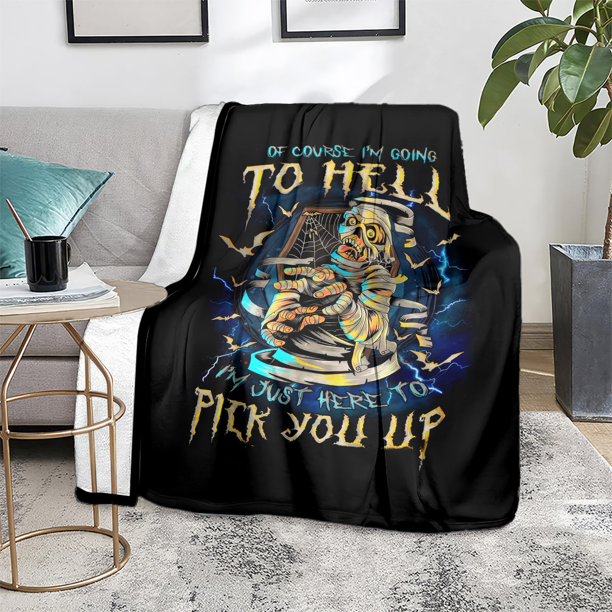 mummy-skull-blanket-im-going-to-hell-to-pick-you-up