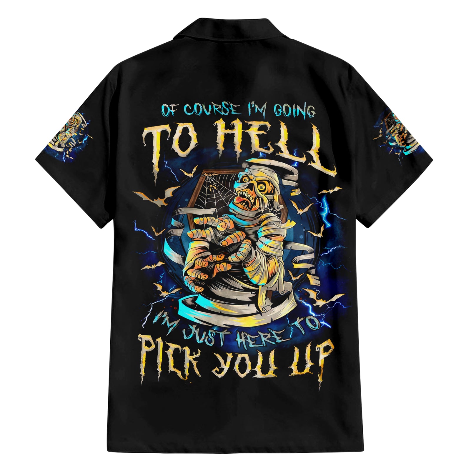 Mummy Skull Hawaiian Shirt I'm Going To Hell to Pick You Up - Wonder Print Shop