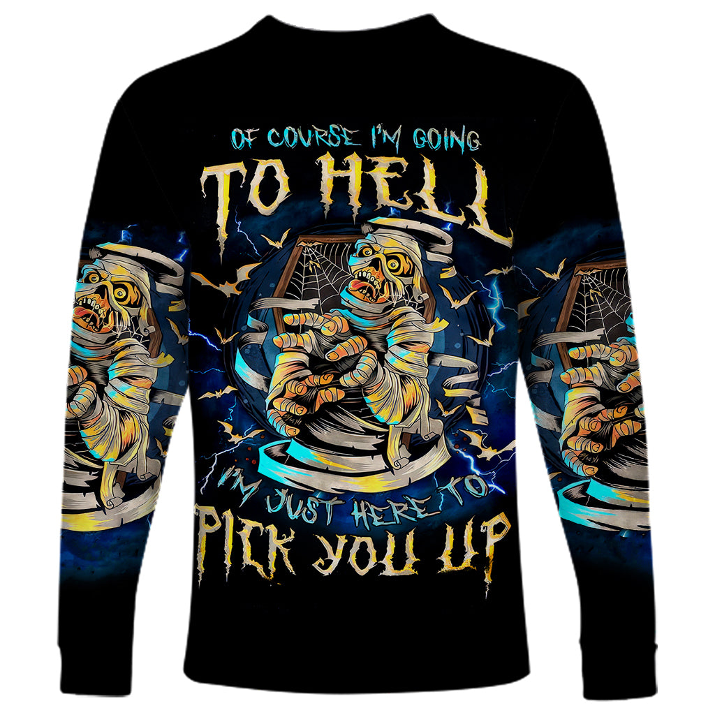 Mummy Skull Long Sleeve Shirt I'm Going To Hell to Pick You Up - Wonder Print Shop