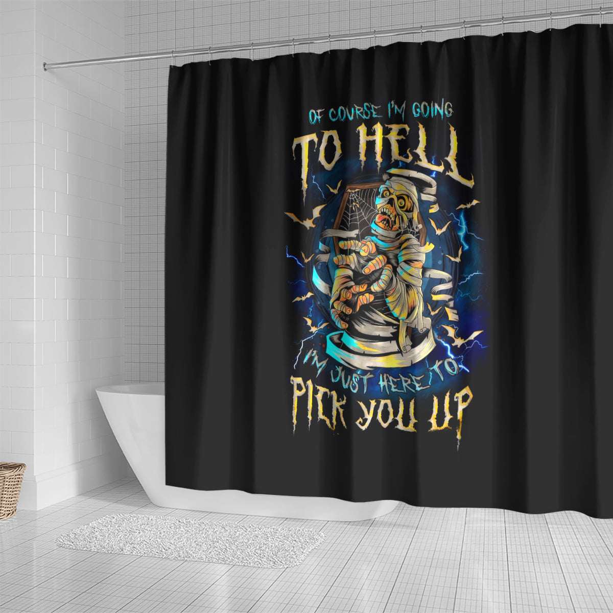 mummy-skull-shower-curtain-im-going-to-hell-to-pick-you-up