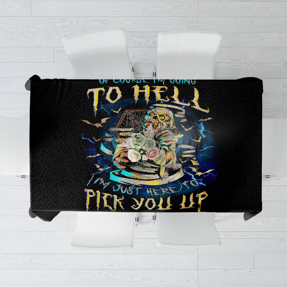 Mummy Skull Tablecloth I'm Going To Hell to Pick You Up - Wonder Print Shop