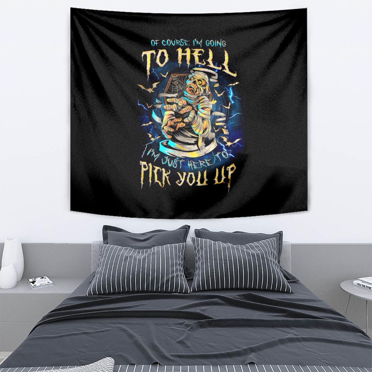 Mummy Skull Tapestry I'm Going To Hell to Pick You Up - Wonder Print Shop
